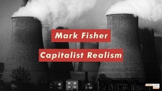 마크 피셔의 『자본주의 리얼리즘』을 읽었다